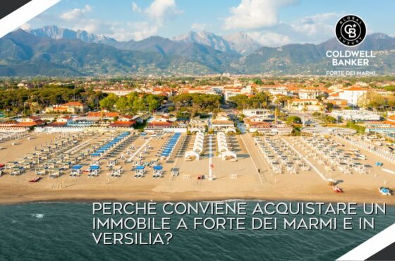 Perché conviene acquistare un immobile a Forte dei Marmi e in Versilia?