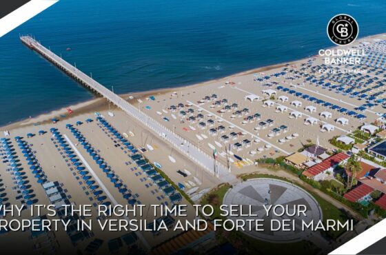 Why it’s the right time to sell your property in Versilia and Forte dei Marmi