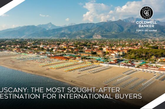 Tuscany: The Most Sought-After Destination for International Buyers