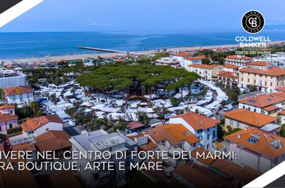 Vivere nel centro di Forte dei Marmi: tra boutique, arte e mare