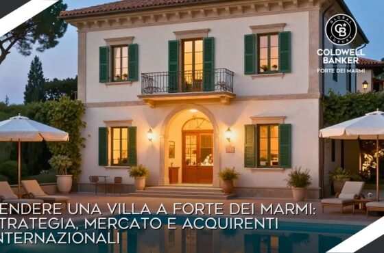 Vendere una villa a Forte dei Marmi: strategia, mercato e acquirenti internazionali