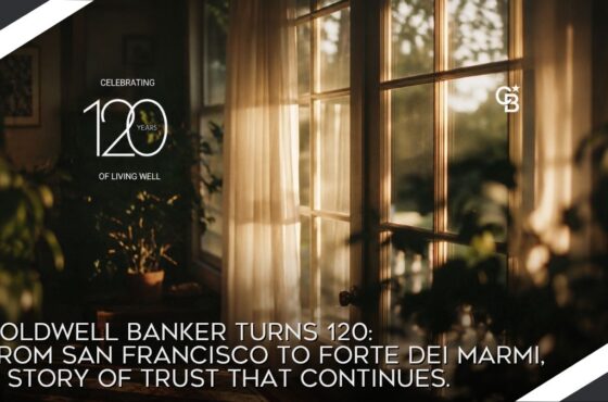 Coldwell Banker Turns 120: From San Francisco to Forte dei Marmi, a Story of Trust That Continues