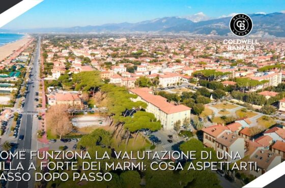 Come funziona la valutazione di una villa a Forte dei Marmi: cosa aspettarti, passo dopo passo